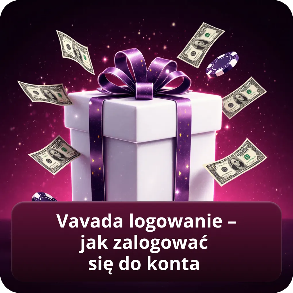 Vavada logowanie – jak zalogować się do konta